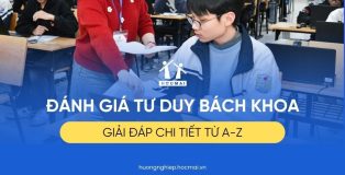 Đánh giá tư duy Bách Khoa là gì? Giải đáp chi tiết từ A-Z