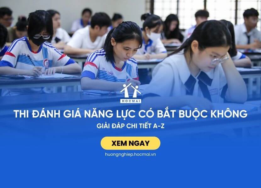 Thi đánh giá năng lực có bắt buộc không?