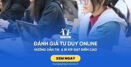 Hướng dẫn thi Đánh giá tư duy online & Bí kíp đạt điểm cao