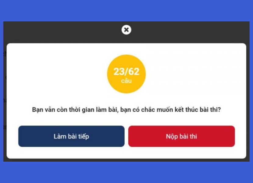 Nộp bài thi bằng cách nhấn vào “Nộp bài thi”