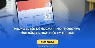 Phòng luyện đề HOCMAI | Mô phỏng 99% tính năng & giao diện kỳ thi thật