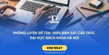 Phòng luyện đề TSA: 100% bám sát cấu trúc Đại học Bách khoa Hà Nội