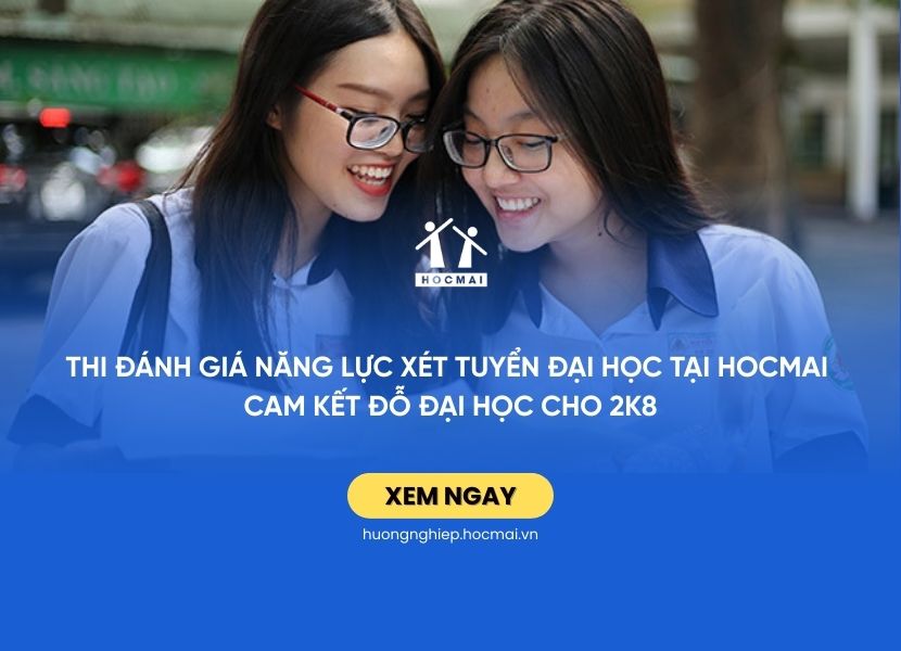 Thi Đánh giá năng lực xét tuyển đại học tại HOCMAI | Cam kết đỗ đại học cho 2K8