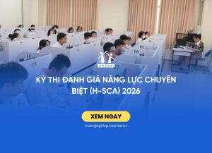 Kỳ thi Đánh giá năng lực chuyên biệt (H-SCA) 2026
