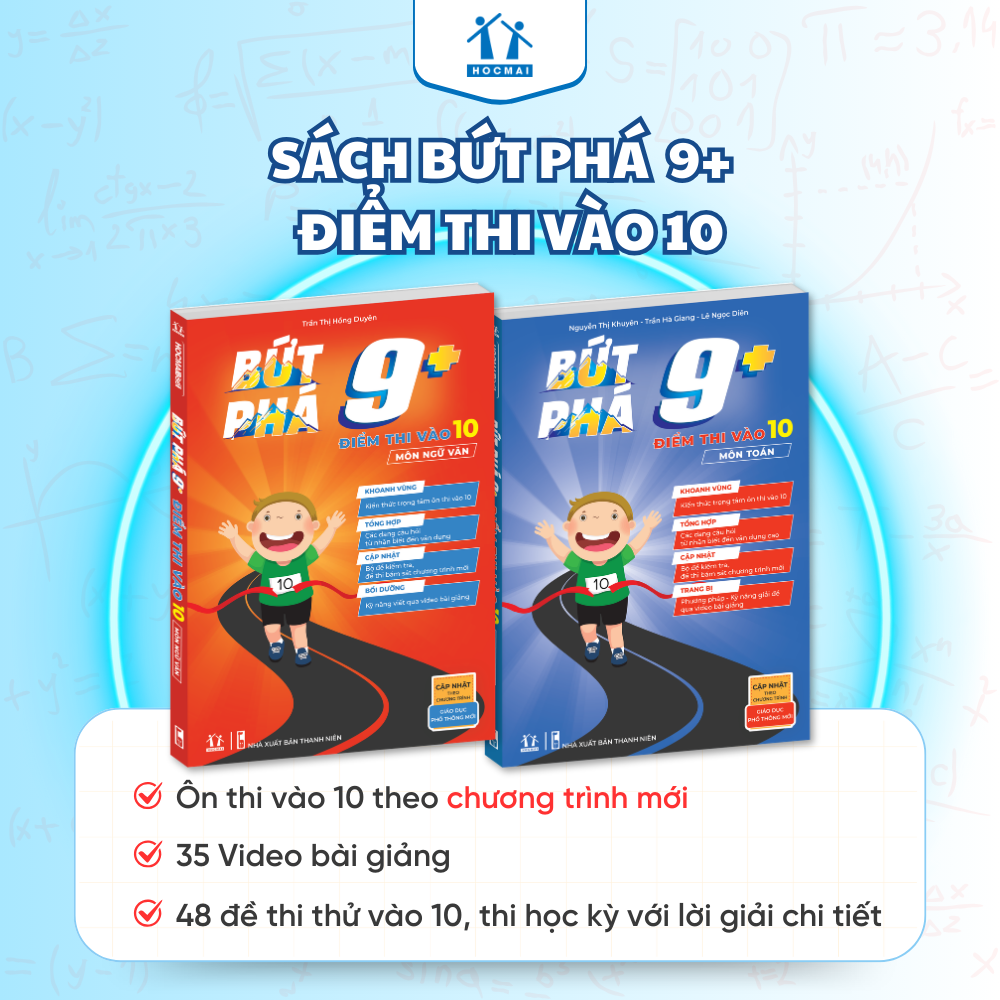 Bộ sách Bứt phá 9+ vào 10 cung cấp lộ trình ôn luyện toàn diện cho học sinh lớp 9.