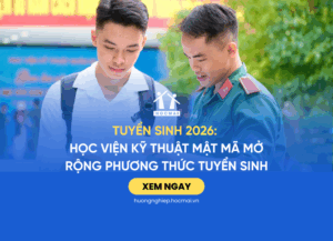 Tuyển sinh 2026 Học viện Kỹ thuật Mật mã mở rộng phương thức tuyển sinh
