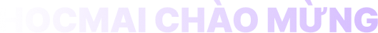 HOCMAI chào mừng