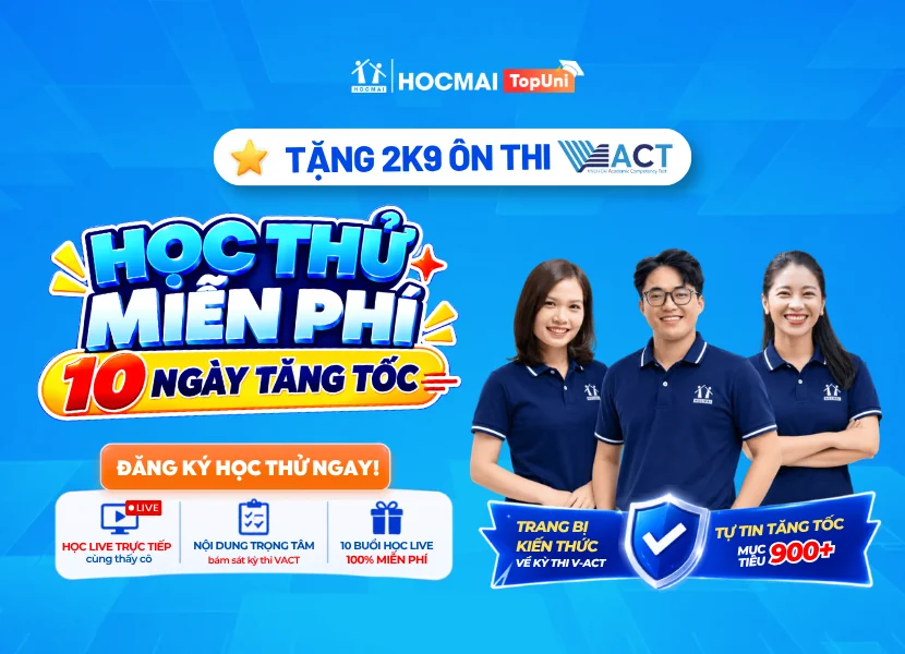 Học thử miễn phí 10 ngày tăng tốc V-ACT cho 2K9